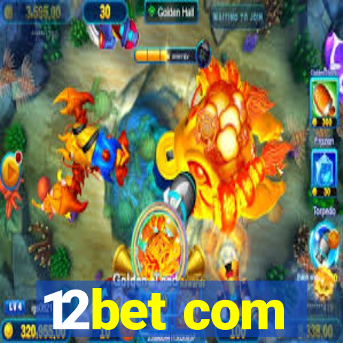 12bet com